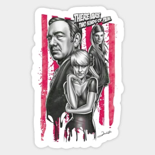 There Are Two Kinds Of Pain Sticker